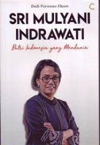 Sri Mulyani Indrawati : Putri Indonesia yang Mendunia