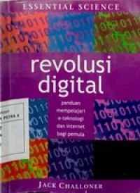 Revolusi Digital panduan mempelajari e-teknologi dan internet bagi pemula