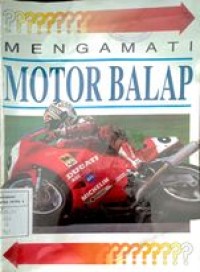 Mengamati motor balap