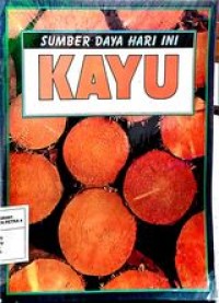 Sumber daya hari ini : Kayu