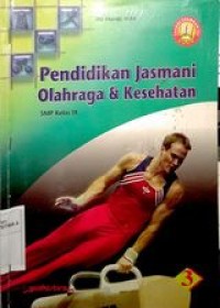 Buku Paket Pendidikan Jasmani olahraga & kesehatan 3 SMP kelas IX