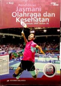 Buku paket Pendidikan Jasmani olahraga dan kesehatan 3 untuk SMP Kelas IX