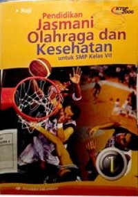 Buku paket Pendidikan jasmani olahraga dan kesehatan 1 untuk SMp kelas VII