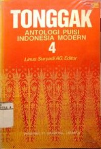 TONGGAK : Antologi Indonesia Modern 4