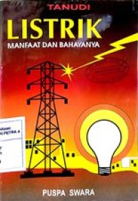 Listrik manfaat dan bahayanya