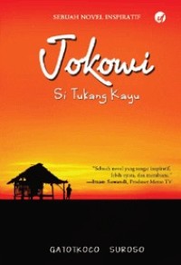 Jokowi Si Tukang Kayu