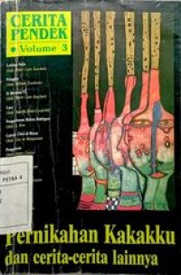 Cerita Pendek volume 3: Pernikahan kakakku dan cerita-cerita lainnya