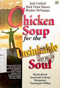 Chicken Soup for the Unsinkable Soul : Kisah-kisah Inspiratif Tentang Mengatasi Tantangan Hidup