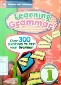 Learning Grammar 1 ( over 300 questions to test your grammar )