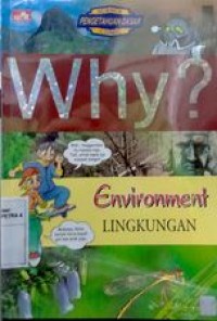 Why ? Environment ( lingkungan )