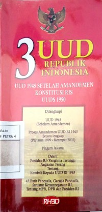 3 UUD Republik Indonesia  uud 1945 setelah Amandemen Konstitusi RIS UUDS 1950