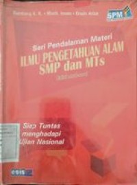 Seri pendalaman Materi IPA (untuk SMP dan Mts) siap tuntas menghadapi ujian nasional