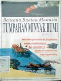 Bencana Buatan manusia Tumpahan Minyak bumi
