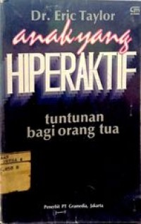 Anak Yang Hiperaktif tuntunan bagi orang tua