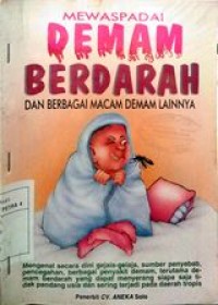 Mewaspadai demam berdarah dan berbagai macam demam lainnya