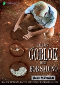 Belajar Goblok dari Bob Sadino