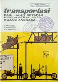 Transportasi dari jalan setapak hingga perjalanan ruang angkasa