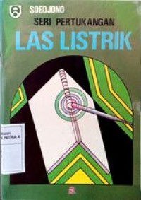 Seri Pertukangan : Las Listrik