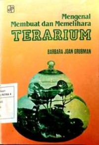 Mengenal membuat dan memelihara terarium