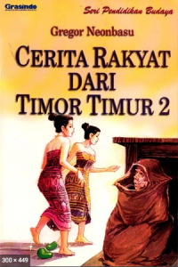 Cerita Rakyat dari Timor Timur 2