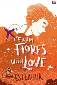 From Flores With Love