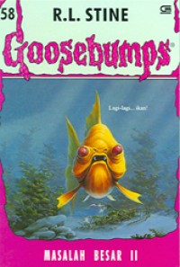 Goosebumps: Masalah Besar II