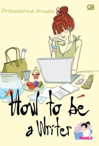 How To Be A Writer