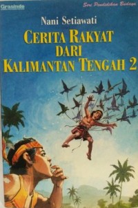 Cerita Rakyat dari kalimantan tengah 2