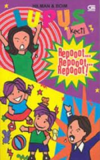 Lupus Kecil: Repooot... Repot... Repot!