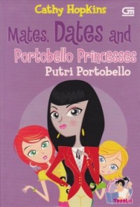 Mates, Dates and Portobello Princesses (Putri Portobello)