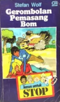 STOP: Gerombolan Pemasang Bom