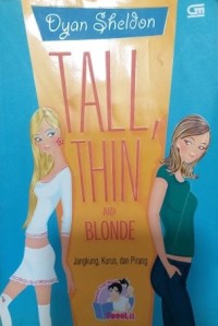 Tall, Thin and Blonde (Jangkung, Kurus dan Pirang)