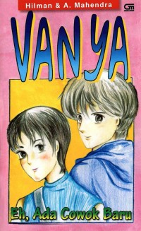 Vanya: Eh, Ada Cowok baru