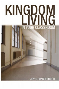 KINGDOM LIVING IN YOUR CLASSROOM (Copy Baru)