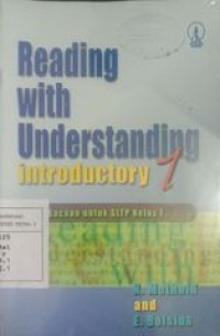 Reading with Understanding introductory 1 bacaan untuk SLTP kelas I