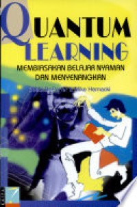 Quantum Learning membiasakan belajar nyaman dan menyenangkan
