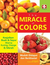 The Miracle of Colors ( keajaiban buah & sayur warna kuning, orange dan merah )