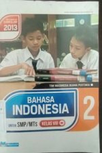 Bahasa Indonesia 2 (untuk SMP/Mts kelas VIII)