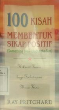 100 Kisah membentuk sikap Positif