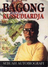 Bagong Kussudiardja sebuah Autobiografi
