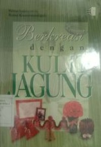 Berkreasi dengan kulit jagung