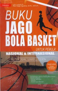 Buku Jago Bola Basket Untuk Pemula Nasional&Internasional