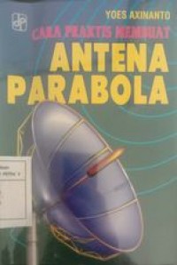 Cara praktis membuat antena Parabola