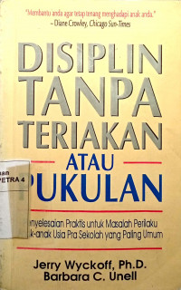 Disiplin Tanpa Teriakan Atau Pukulan