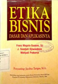 Etika Bisnis dasar dan aplikasinya