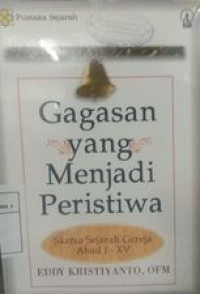 Gagasan yang menjadi peristiwa