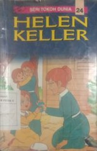 Helen keller Seri Tokoh Dunia 24