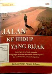 Jalan kehidupan yang bijak