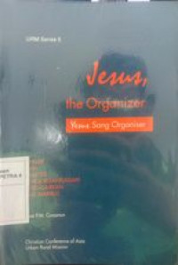 Jesus the Organizer yesus sang Organiser