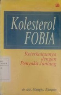 Kolesterol Fobia keterkaitannya dengan penyakit jantung